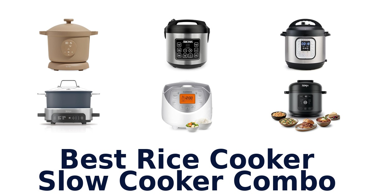 best rice cooker slow cooker combo