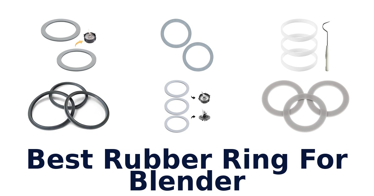 best rubber ring for blender