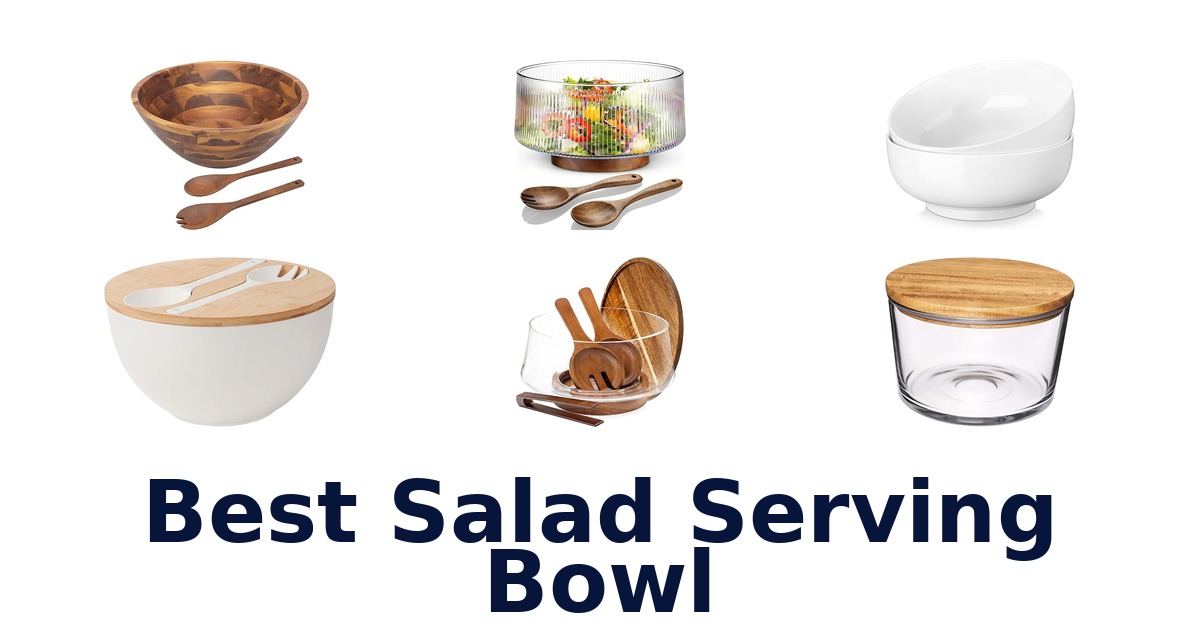 best salad serving bowl