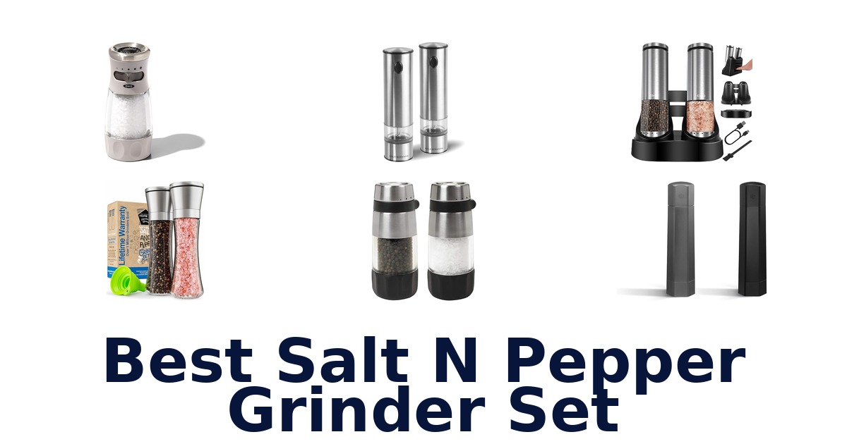 best salt n pepper grinder set