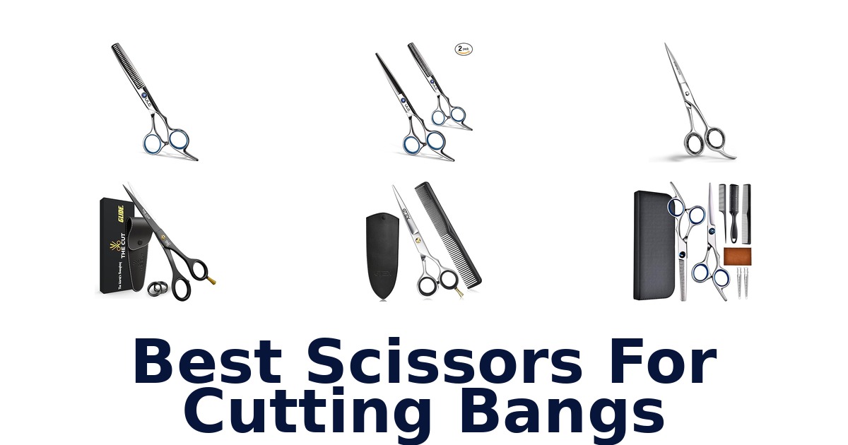 best scissors for cutting bangs