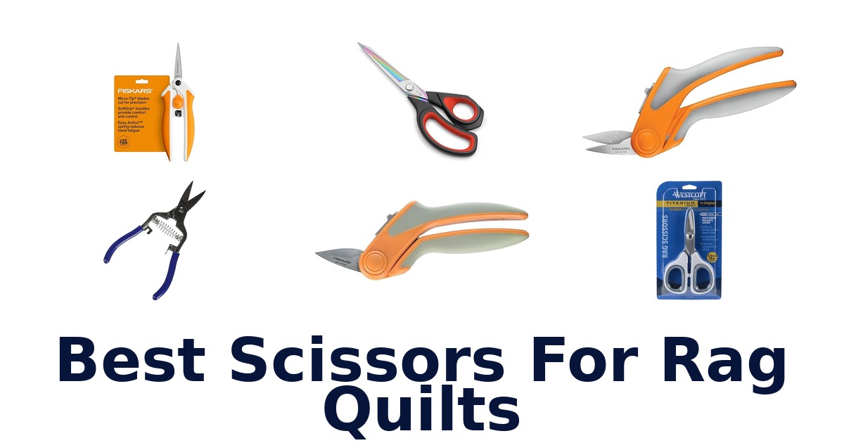 best scissors for rag quilts