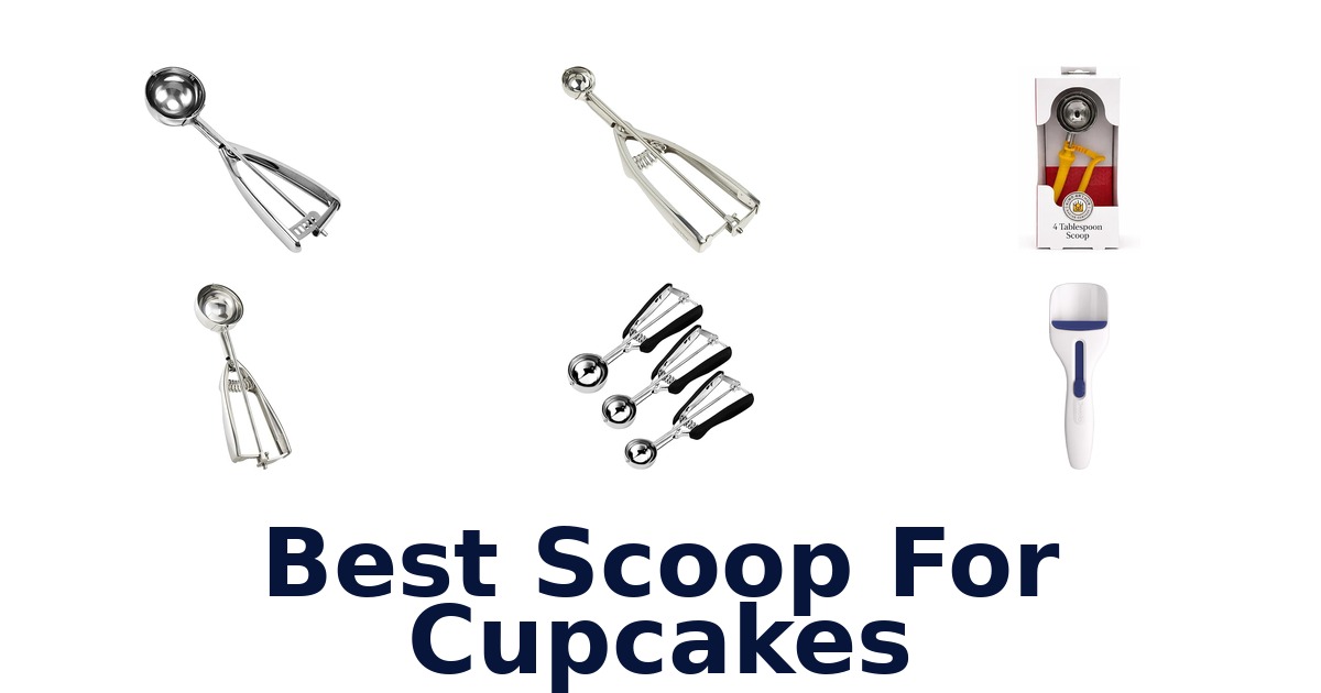best scoop for cupcakes