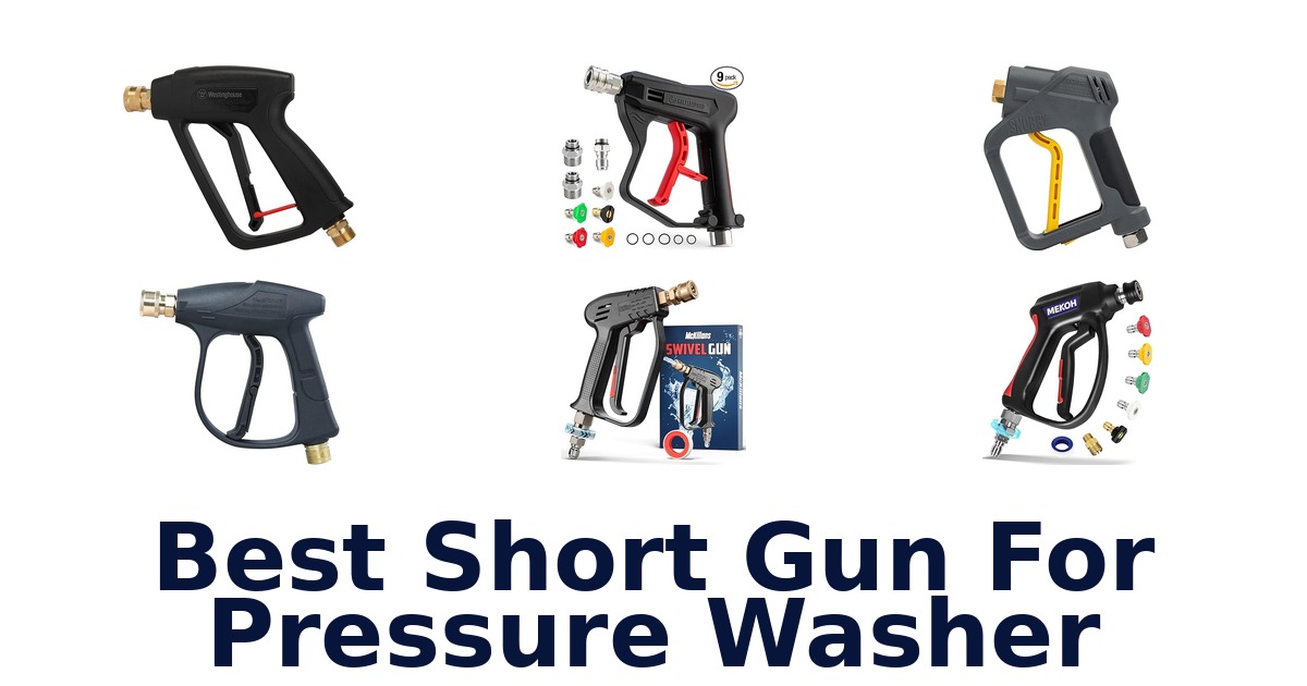 best short gun for pressure washer