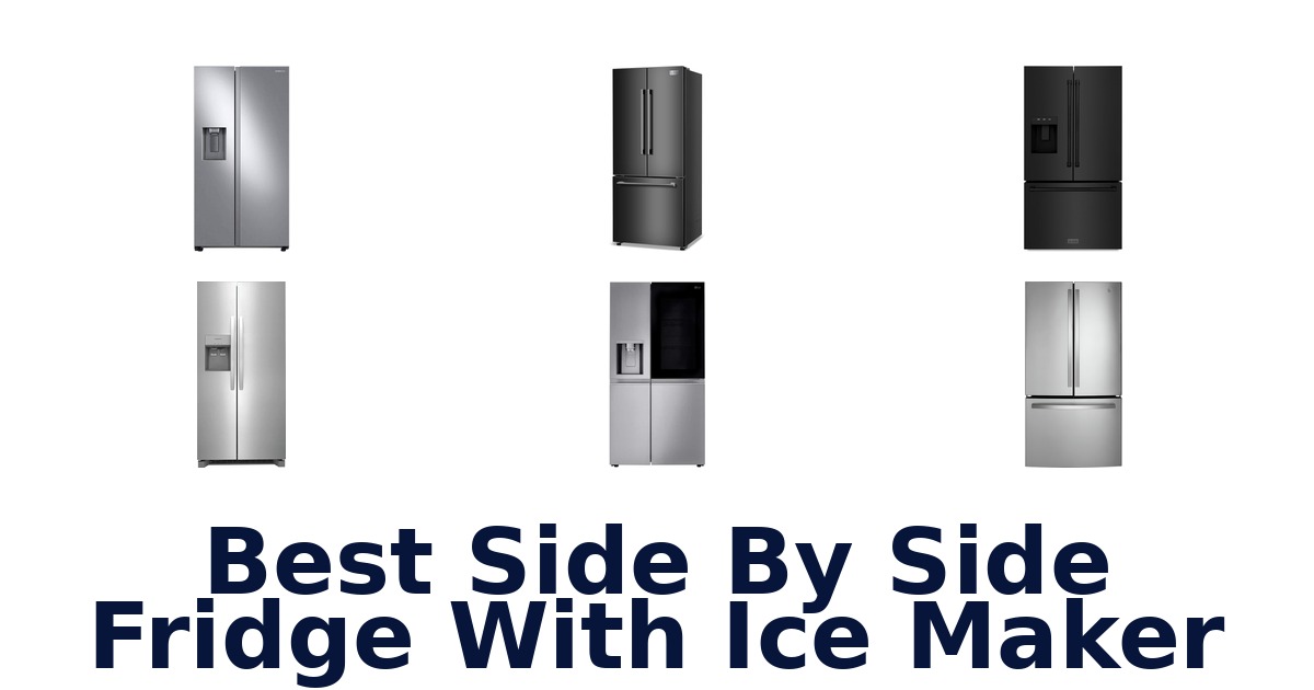 best side by side fridge with ice maker