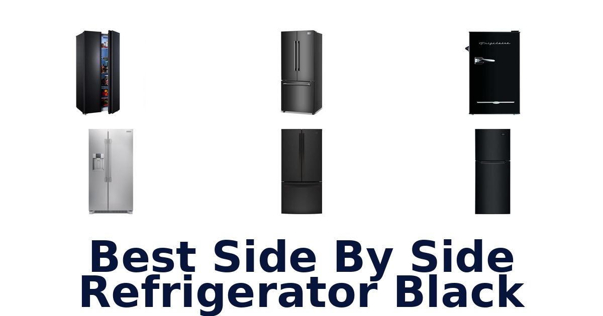 best side by side refrigerator black