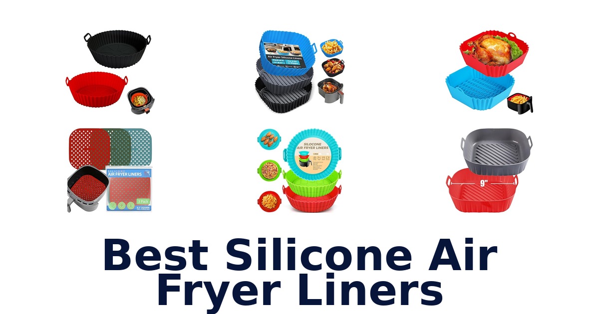 best silicone air fryer liners