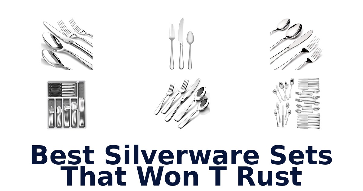best silverware sets that won t rust