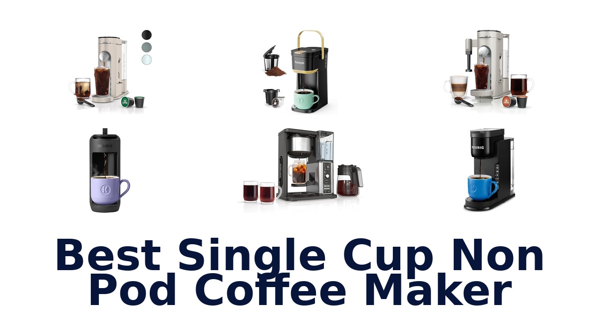 best single cup non pod coffee maker