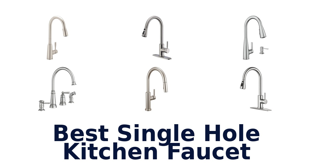 best single hole kitchen faucet