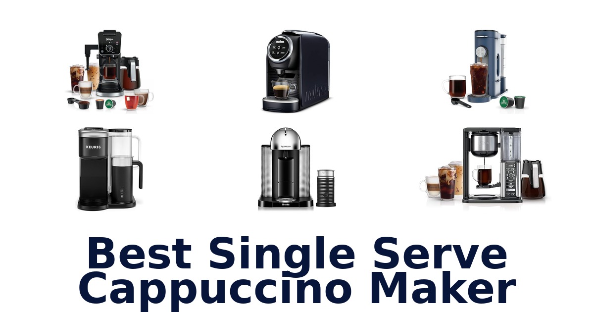 best single serve cappuccino maker