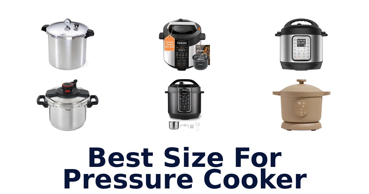best size for pressure cooker