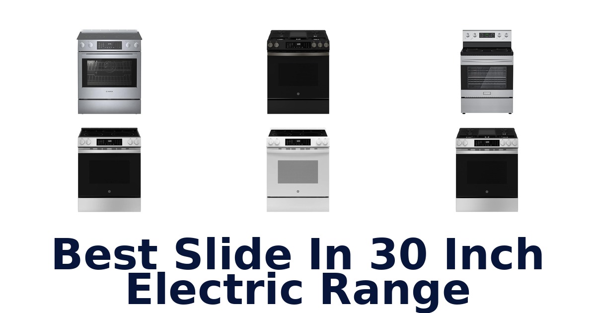 best slide in 30 inch electric range
