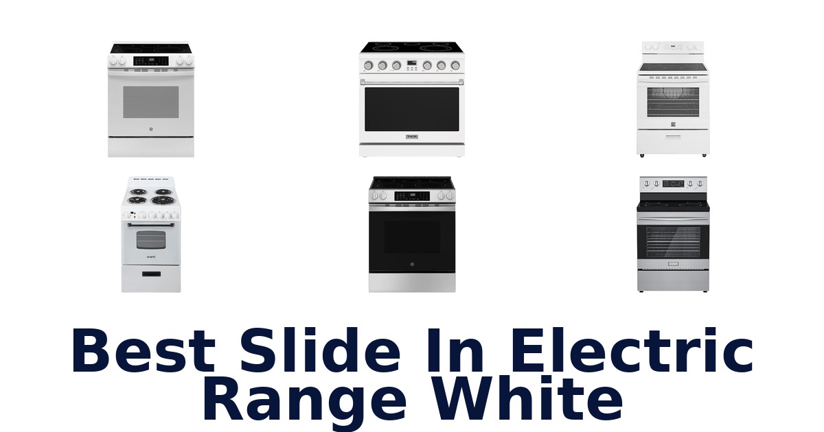 best slide in electric range white