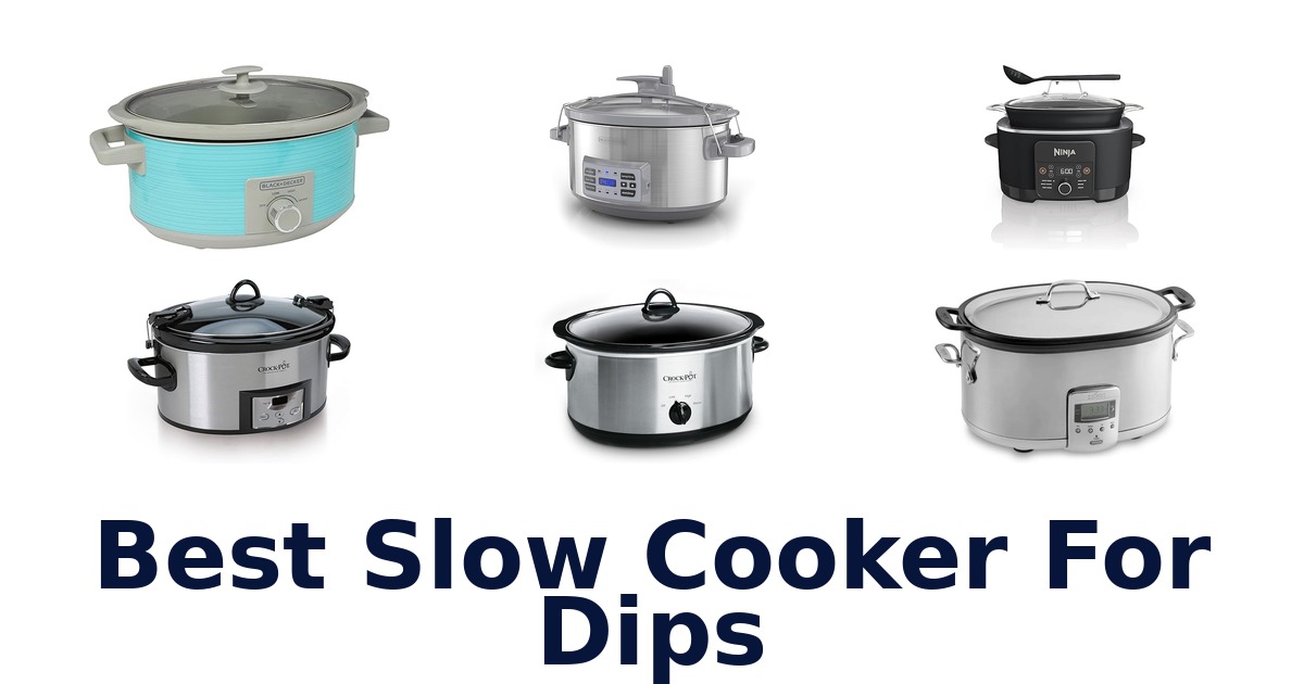 best slow cooker for dips