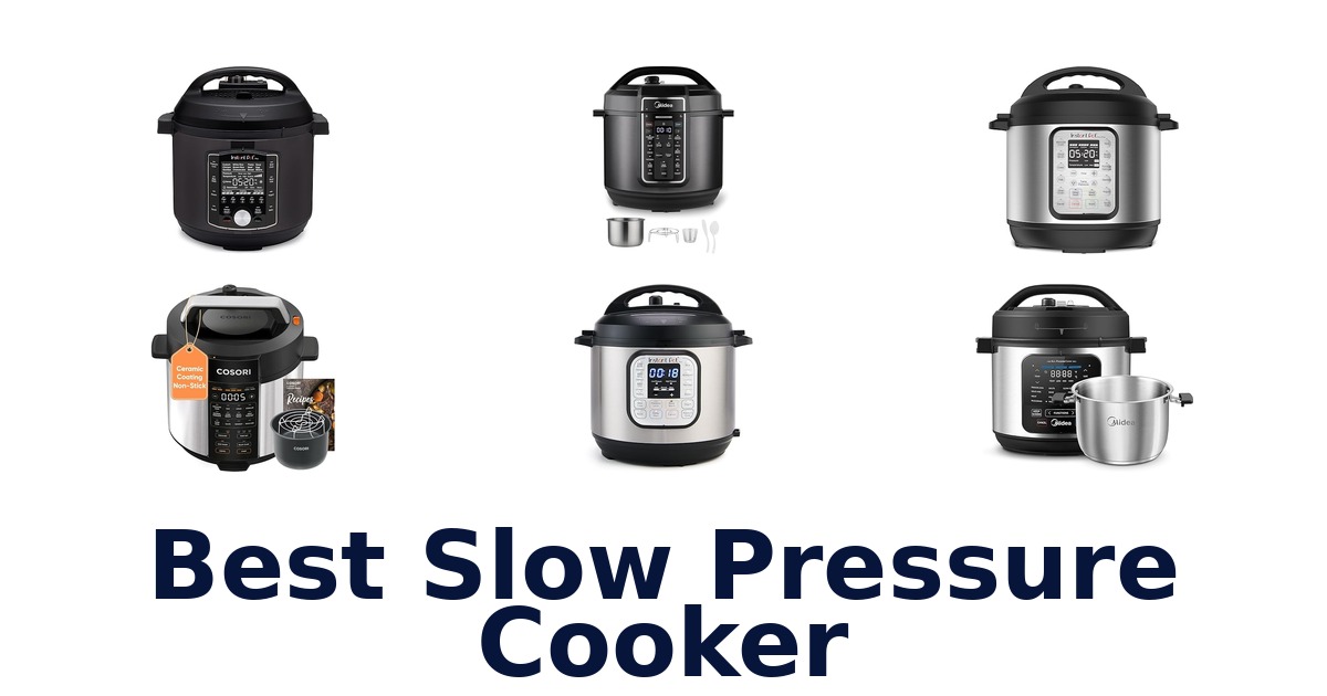 best slow pressure cooker