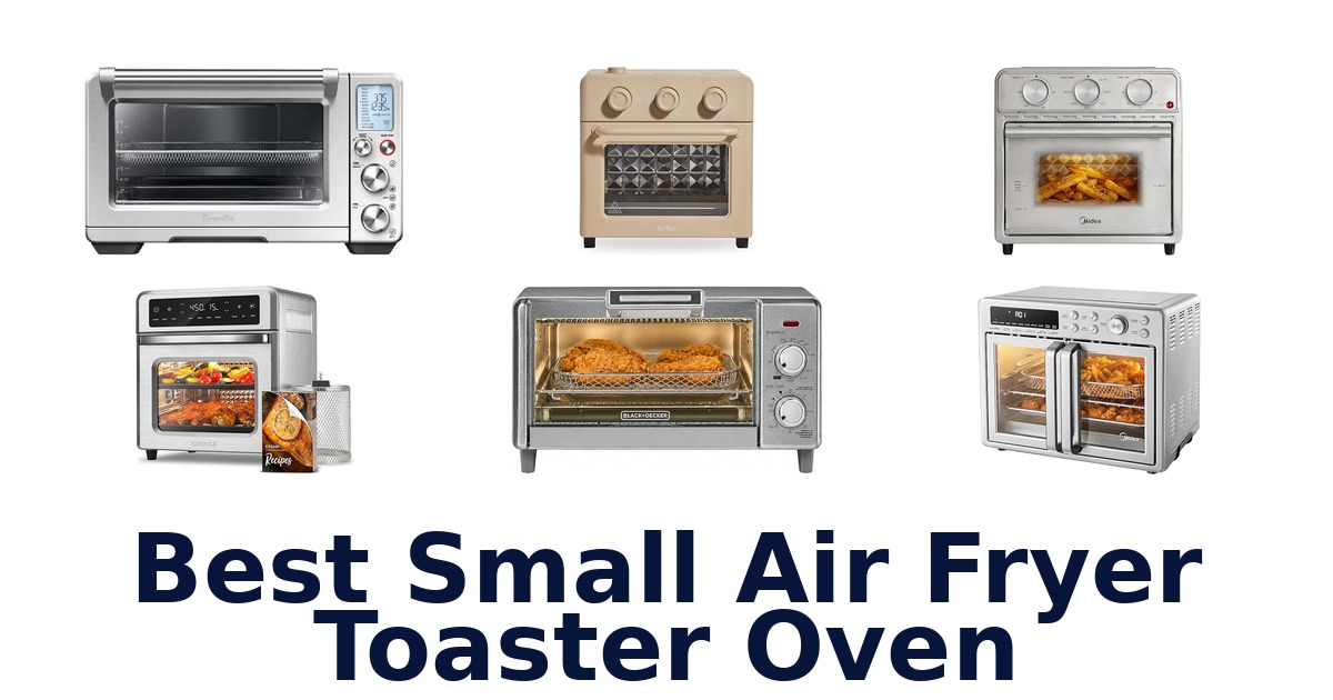 best small air fryer toaster oven