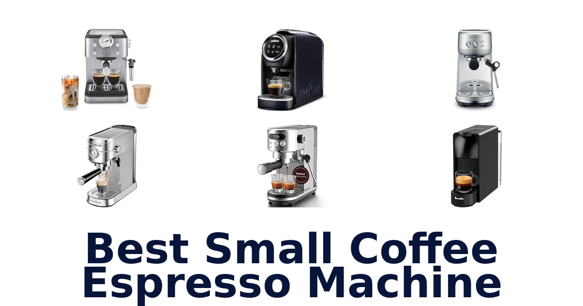 best small coffee espresso machine