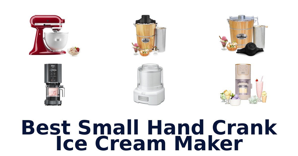 best small hand crank ice cream maker