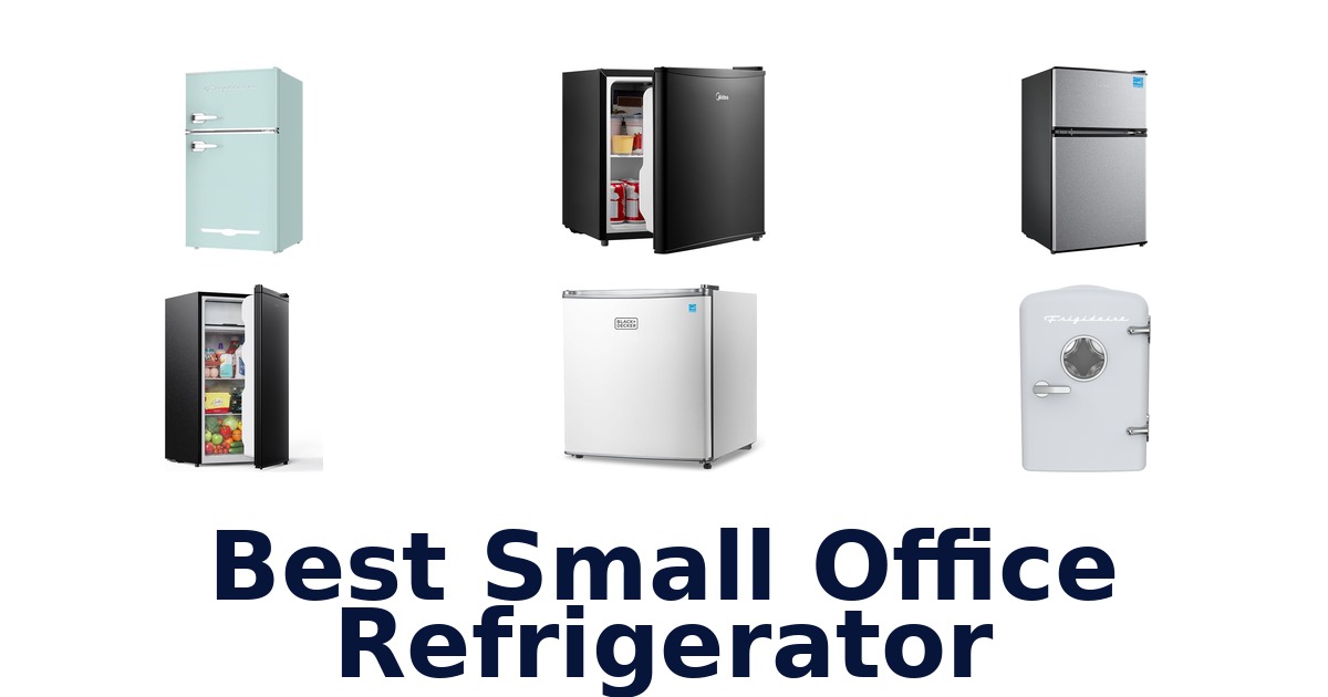 best small office refrigerator