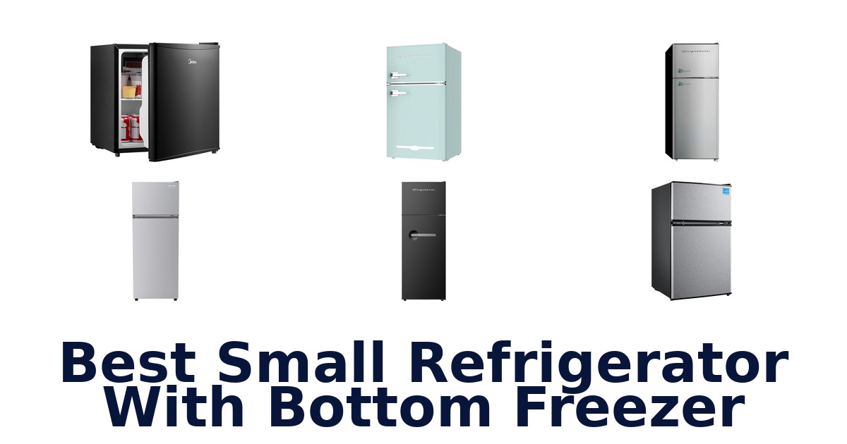 best small refrigerator with bottom freezer