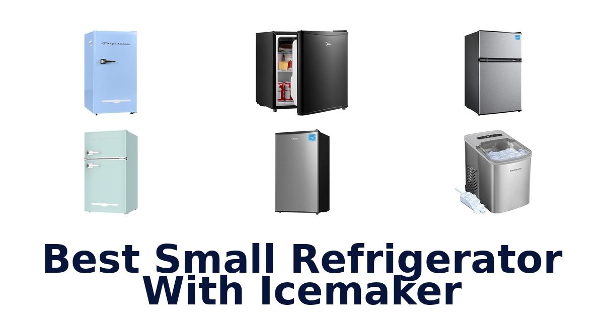best small refrigerator with icemaker