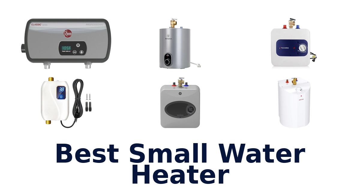 best small water heater