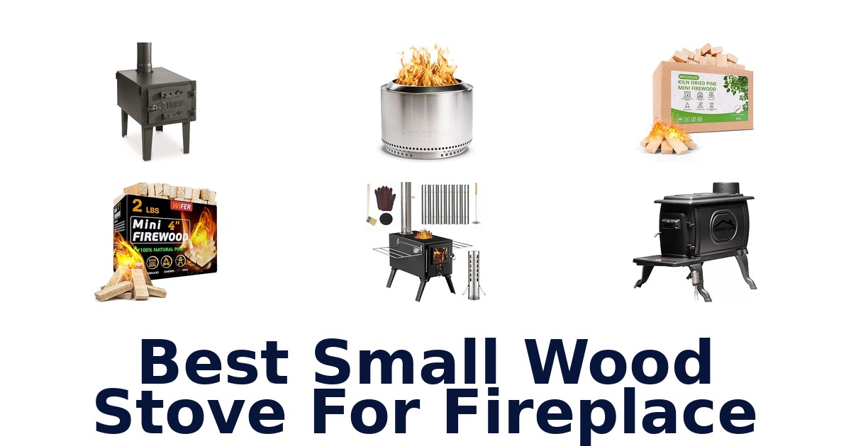 best small wood stove for fireplace