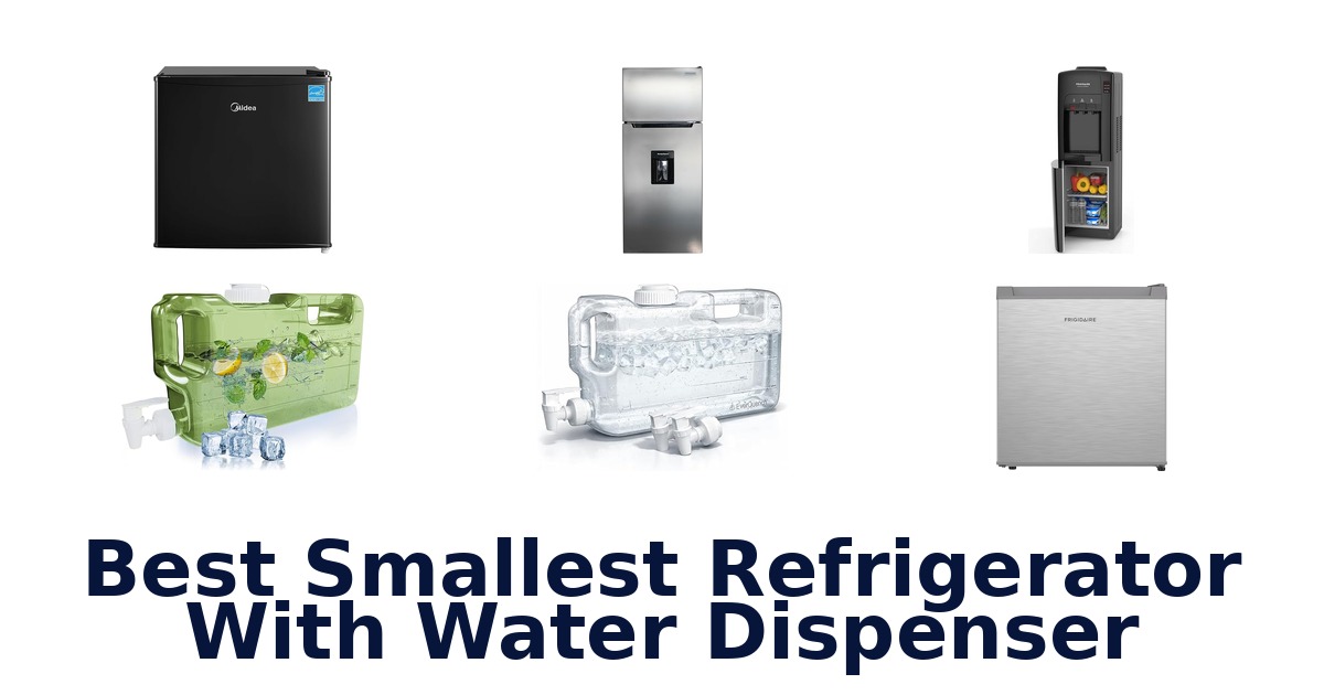 best smallest refrigerator with water dispenser