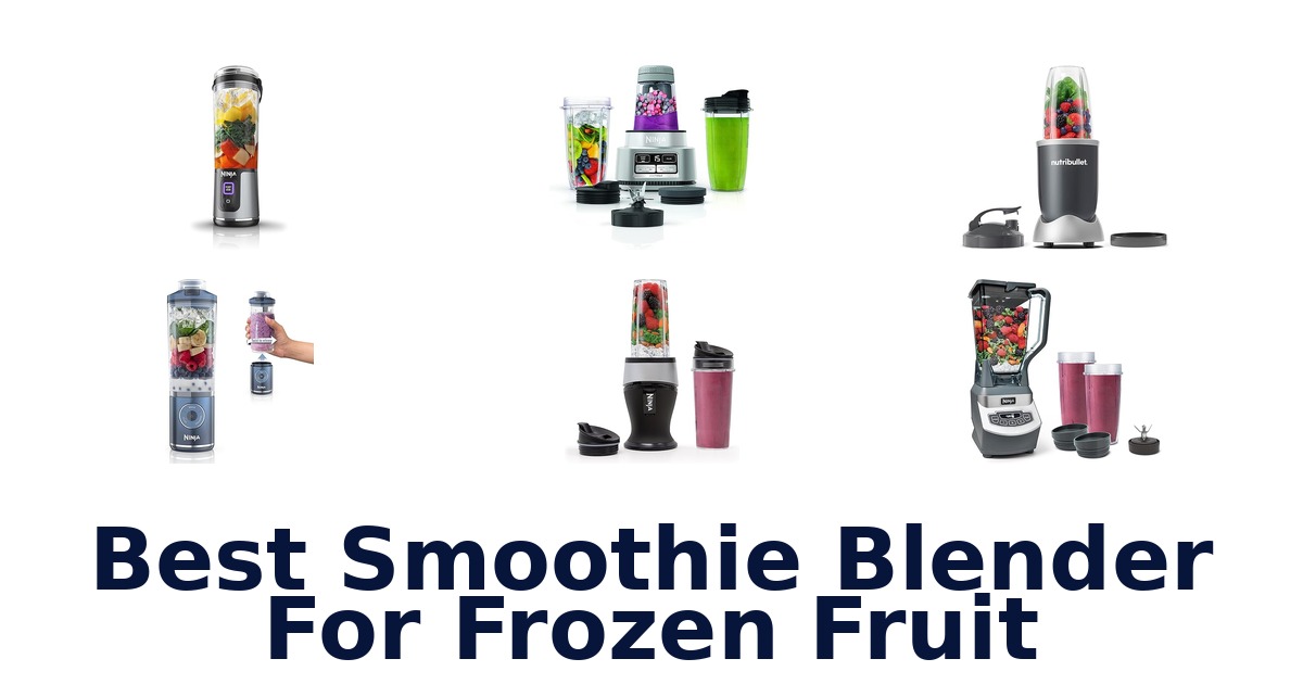 best smoothie blender for frozen fruit