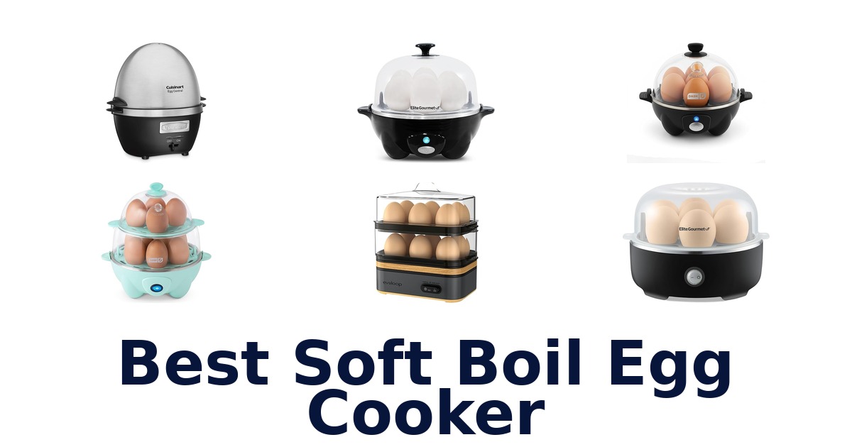 best soft boil egg cooker