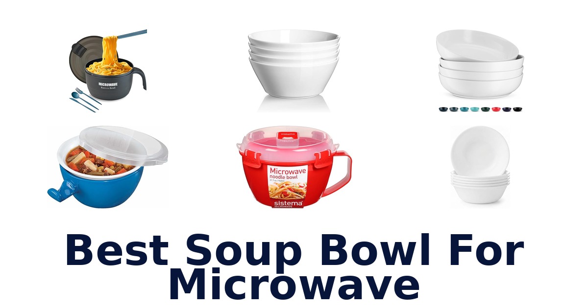 best soup bowl for microwave