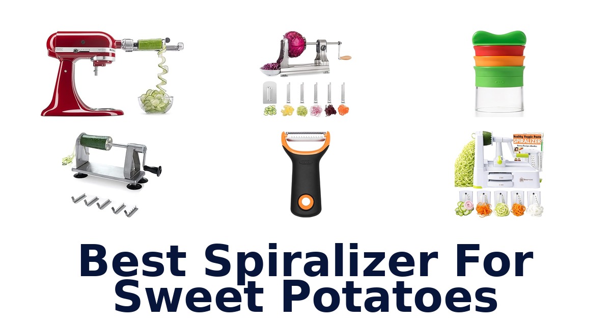 best spiralizer for sweet potatoes