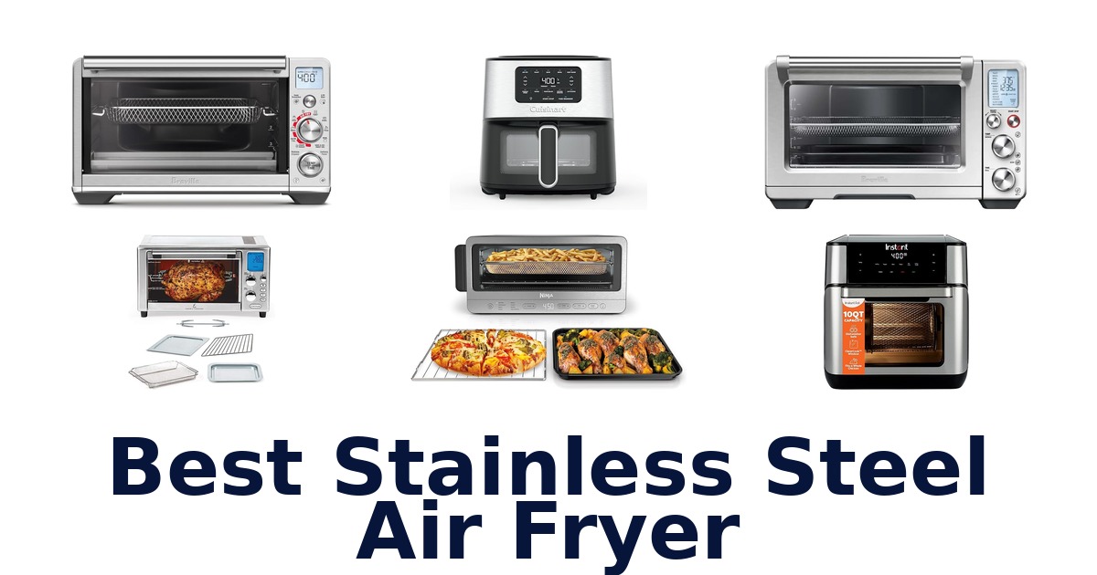 best stainless steel air fryer