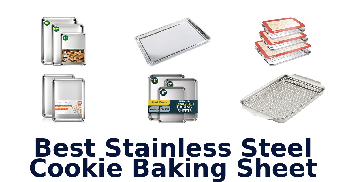 best stainless steel cookie baking sheet