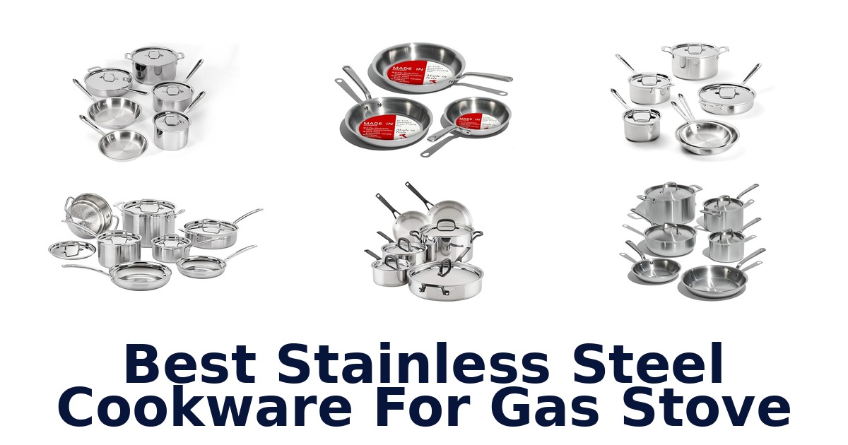 best stainless steel cookware for gas stove