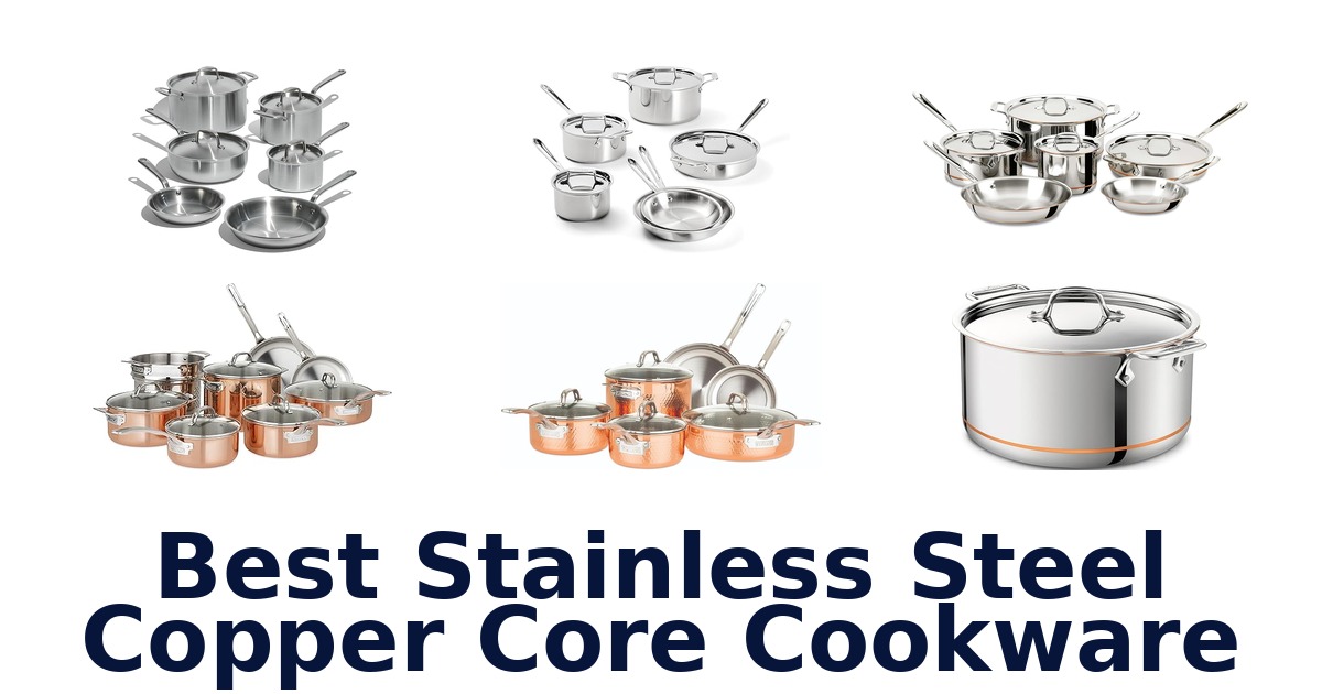 best stainless steel copper core cookware