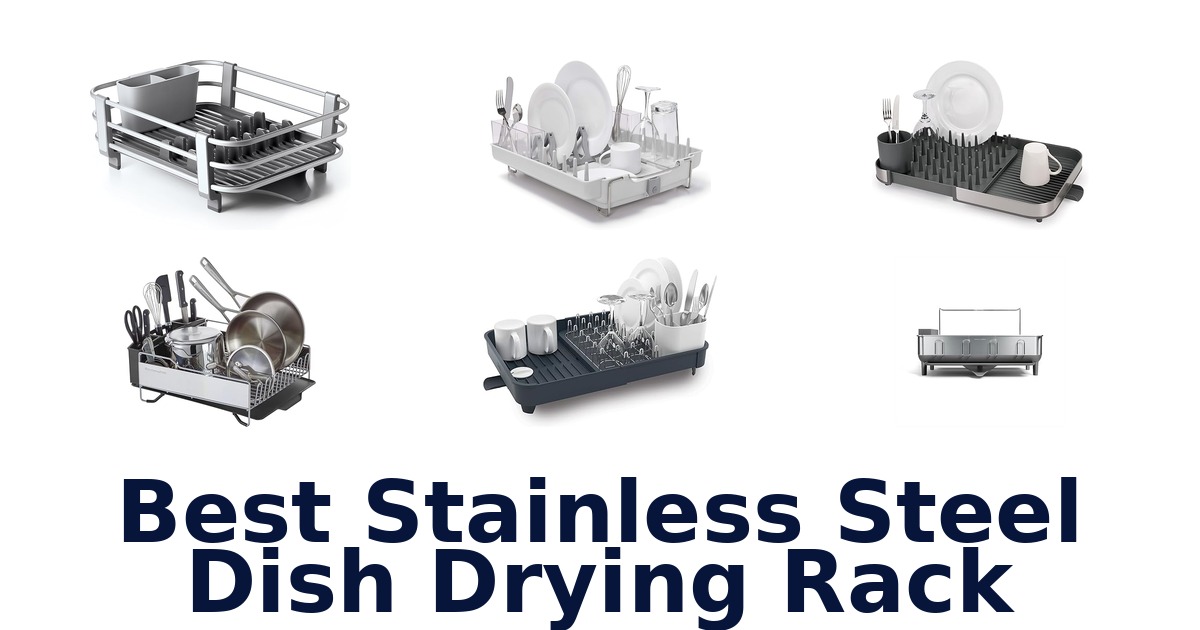 best stainless steel dish drying rack