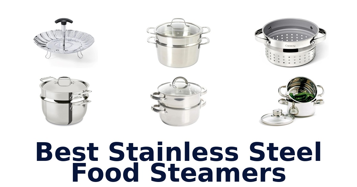 best stainless steel food steamers