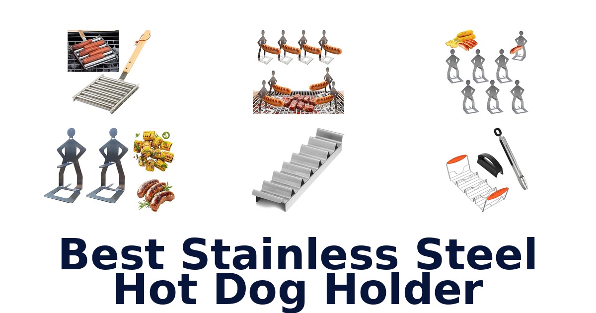 best stainless steel hot dog holder
