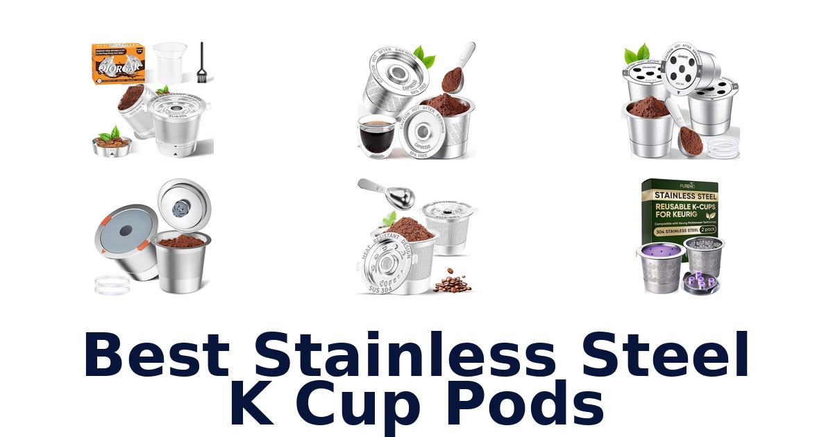 best stainless steel k cup pods