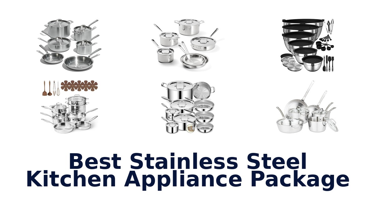 best stainless steel kitchen appliance package
