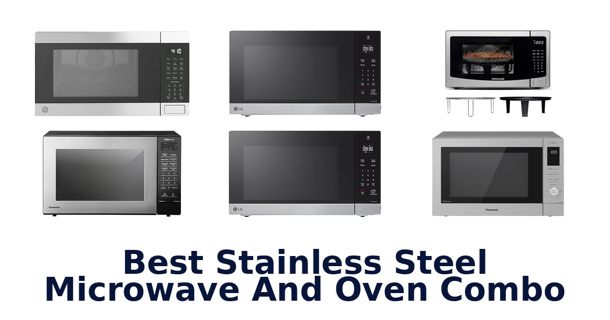 best stainless steel microwave and oven combo