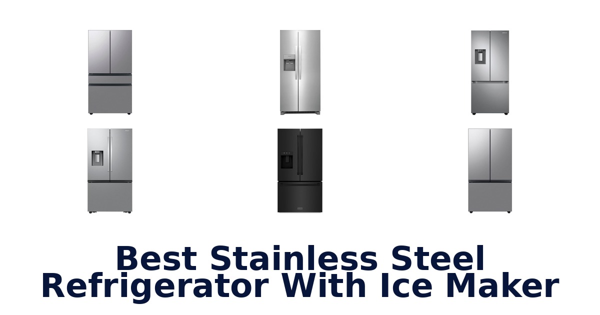 best stainless steel refrigerator with ice maker