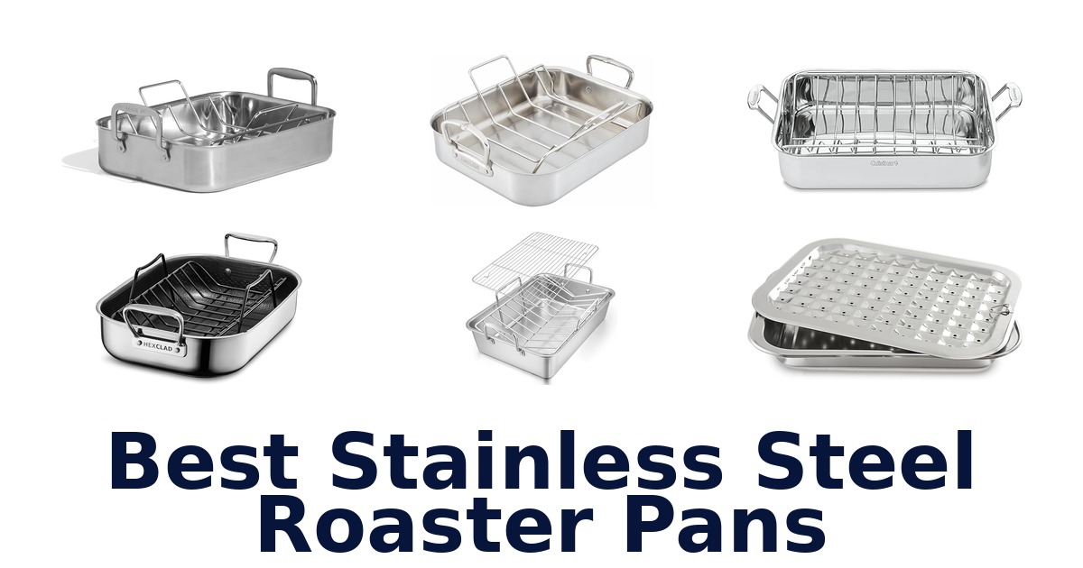 best stainless steel roaster pans
