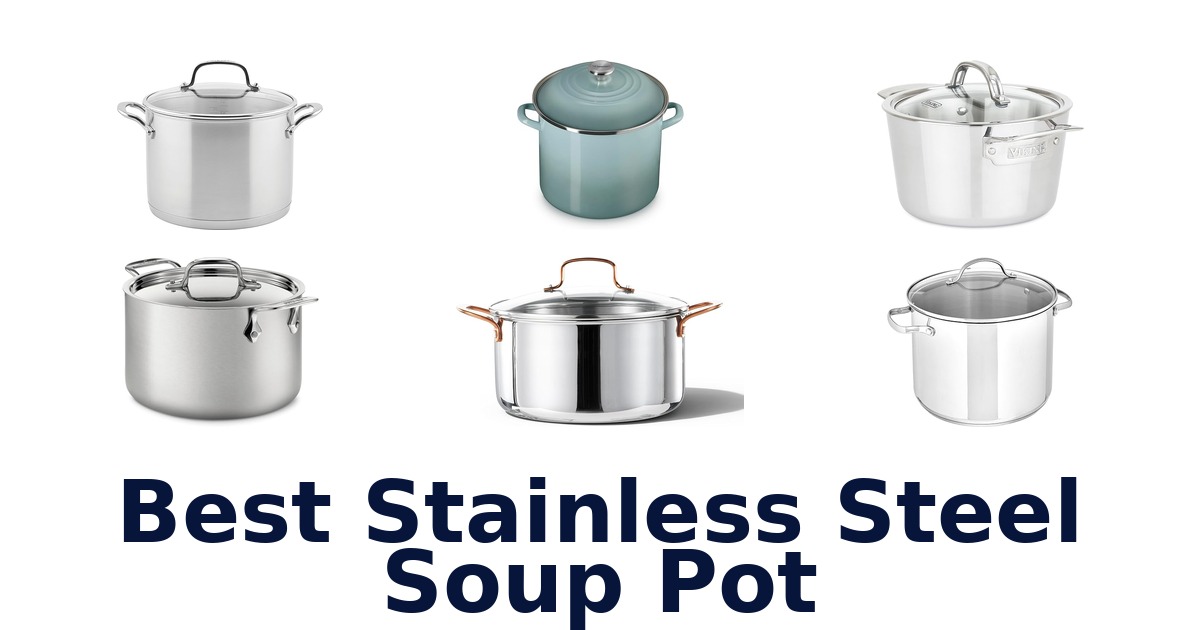 best stainless steel soup pot