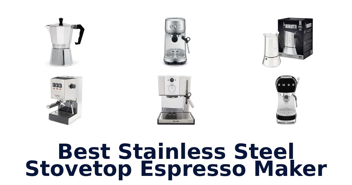 best stainless steel stovetop espresso maker