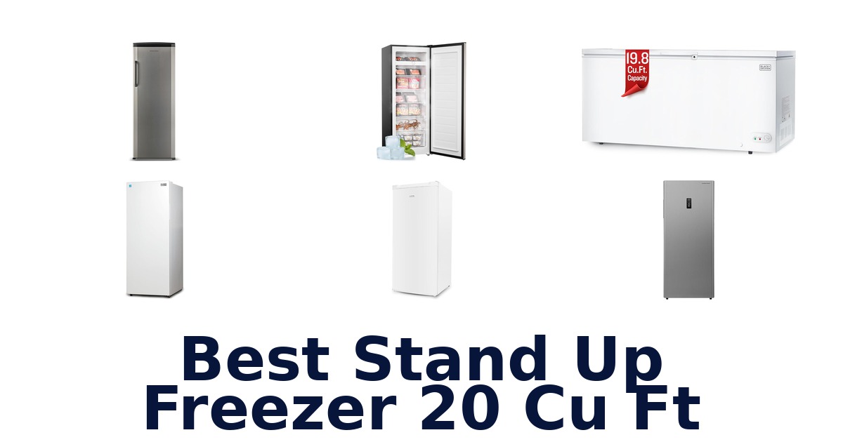 best stand up freezer 20 cu ft