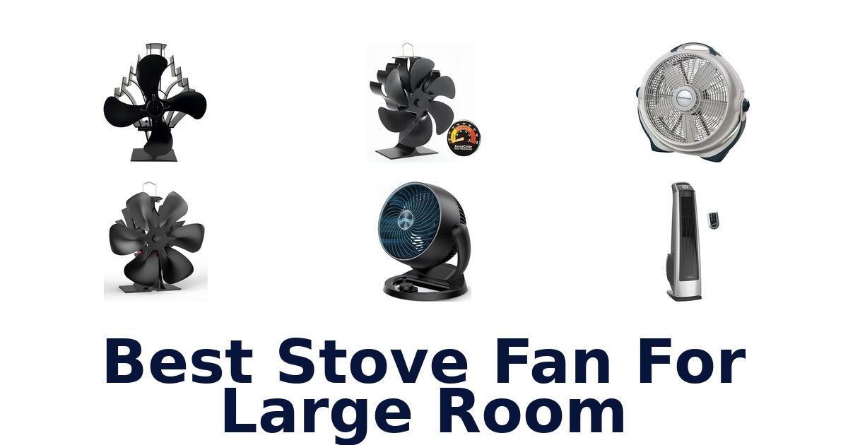 best stove fan for large room