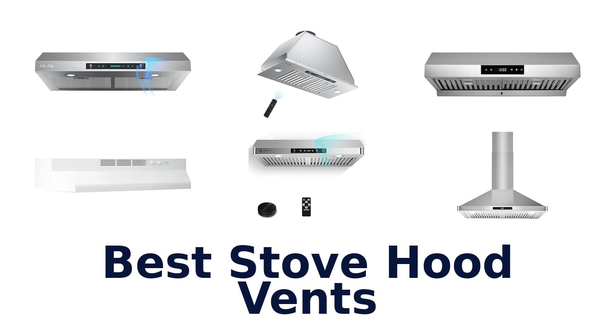 best stove hood vents